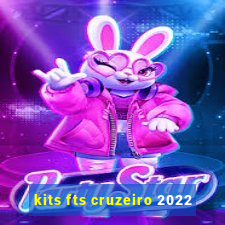 kits fts cruzeiro 2022